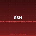 What Is SSH - IT Dictionary Plus