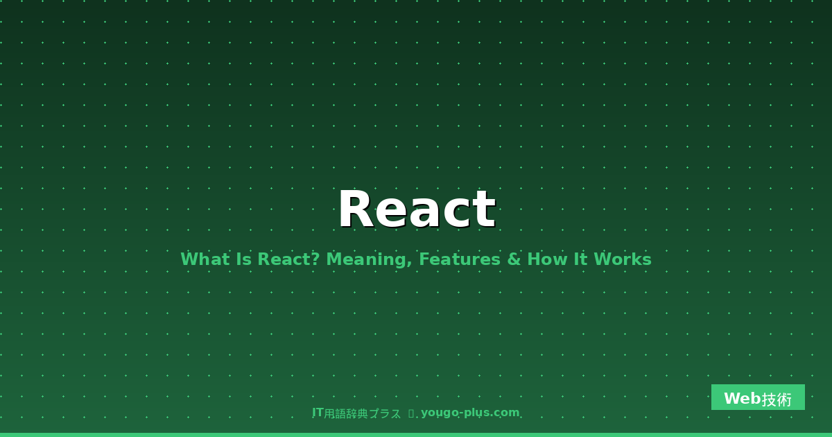 React