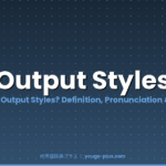 What Is Output Styles