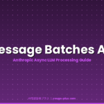 Message Batches API